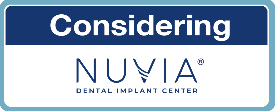 Considering Nuvia Dental Implant Center?